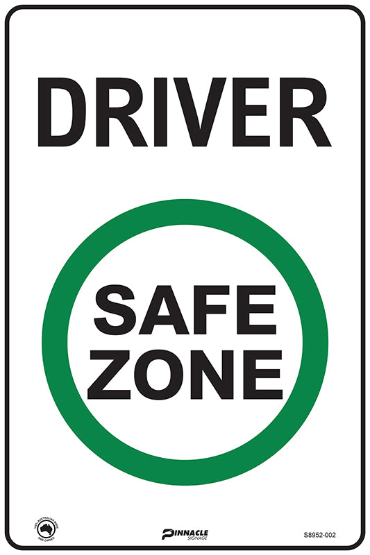 Driver Safe Zone Sign