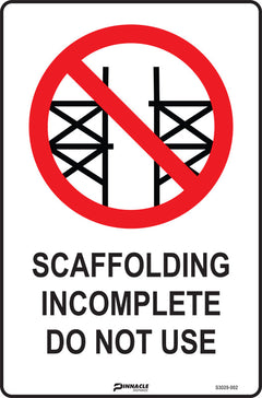Scaffolding Incomplete Do Not Use Sign - Safety Sign