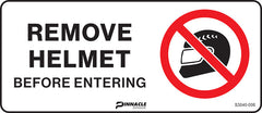 Remove Helmet Before Entering Sign - Safety Sign