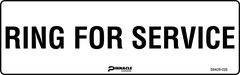 Ring For Service Sign - Safety Sign
