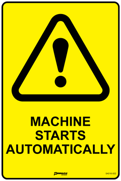 Machine Starts Automatically Sign - Safety Sign