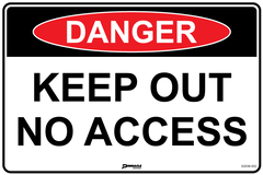 Danger Keep Out No Access Sign - Safety Sign