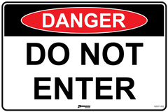 Danger Do Not Enter Sign - Safety Sign
