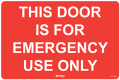 This Door Is For Emergency Use Only Sign - Safety Sign