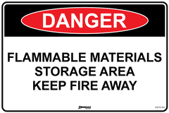 Danger Flammable Materials Storage Area Keep Fire Away Sign - Safety Sign