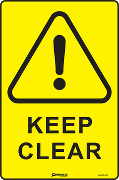 Keep Clear Sign - Safety Sign