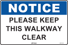 Notice Please Keep This Walkway Clear Sign - Safety Sign