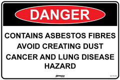 Danger Contains Asbestos Fibres Avoid Creating Dust... Sign - Safety Sign
