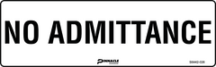 No Admittance Sign - Safety Sign
