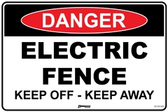 Danger Electric Fence Keep Off - Keep Away Sign - Safety Sign