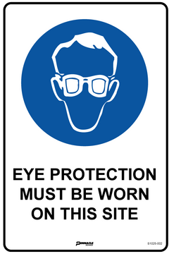 Eye Protection Must Be Worn On This Site Sign - Safety Sign