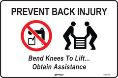 Prevent Back Injury. Bend Knees To Lift... Obtain Assistance Sign - Safety Sign