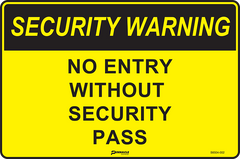 Security Warning No Entry Without Security Pass Sign - Safety Sign