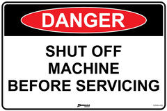 Danger Shut Off Machine Before Servicing Sign - Safety Sign