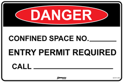 Danger Confined Space No. Entry Permit Required Call... Sign - Safety Sign