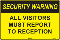 Security Warning All Visitors Must Report To Reception Sign - Safety Sign
