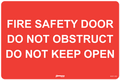 Fire Safety Door Do Not Obstruct Do Not Keep Open Sign - Safety Sign