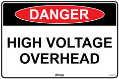 Danger High Voltage Overhead Sign - Safety Sign