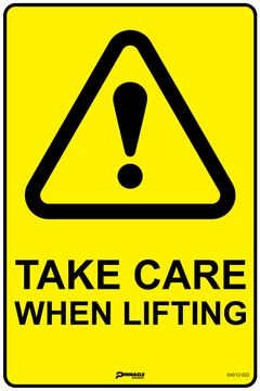 Take Care When Lifting Sign - Safety Sign