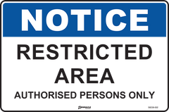 Notice Restricted Area Authorised Persons Only Sign - Safety Sign