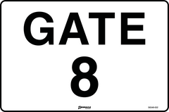 Gate 8 Sign - Safety Sign