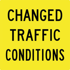 Changed Traffic Conditions, Multi Message Sign - Safety Sign
