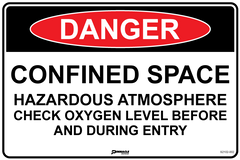 Danger Confined Space Hazardous Atmosphere Check Oxygen Level... Sign - Safety Sign