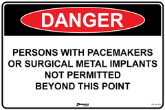 Danger Persons With Pacemakers Or Surgical Implants Not... Sign - Safety Sign