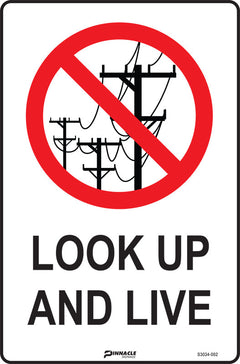Look Up And Live Sign - Safety Sign