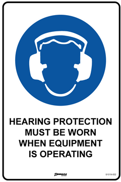 Hearing Protection Must Be Worn When Equipment Is Operating Sign - Safety Sign