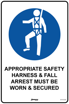 Appropriate Safety Harness & Fall Arrest Must Be Worn & Secured Sign - Safety Sign
