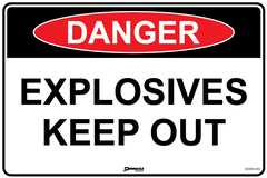 Danger Explosives Keep Out Sign - Safety Sign