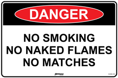 Danger No Smoking No Naked Flames No Matches Sign - Safety Sign