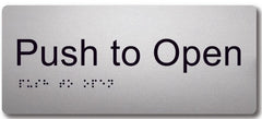 Sign, Push To Open, , Silver/Black PVC - Safety Sign
