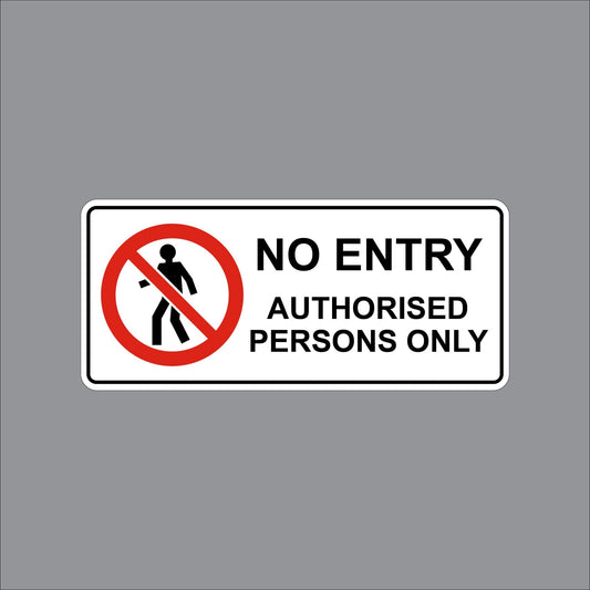 17WIL1011 Wilcox Prohibited No Entry Authorised Persons Only