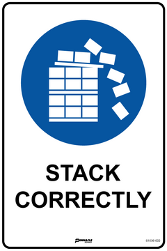 Stack Correctly Sign - Safety Sign