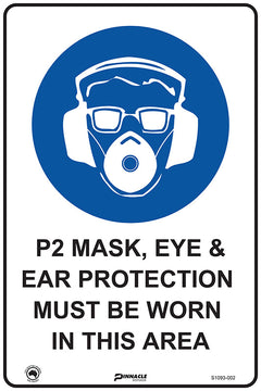 P2 Mask, Eye & Ear Protection Must Be Worn In This Area Sign - Safety Sign