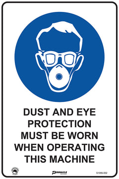 Dust Mask and Eye Protection Must Be Worn When Operating This... Sign - Safety Sign