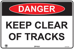 Danger Keep Clear of Tracks Sign - Safety Sign