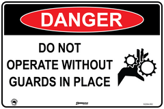 Danger Do Not Operate Without Guards In Place (With Picto) Sign - Safety Sign