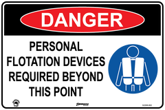 Danger Personal Flotation Devices Required Beyond This Point Sign - Safety Sign
