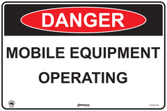 Danger Mobile Equipment Operating Sign - Safety Sign