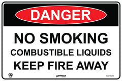 Danger No Smoking Combustible Liquids Keep Fire Away Sign - Safety Sign