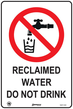 Reclaimed Water Do Not Drink Sign - Safety Sign