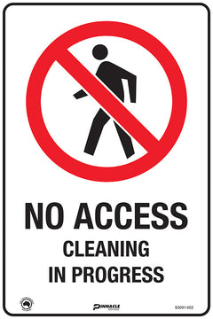 No Access Cleaning In Progress Sign - Safety Sign