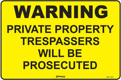 Warning Private Property Trespassers Will Be Prosecuted Sign - Safety Sign