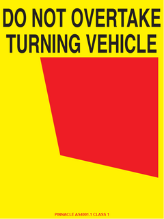 Rear Marker Plate, Do Not Overtake Turning Vehicle (Left), , Class 1 Refl - Safety Sign